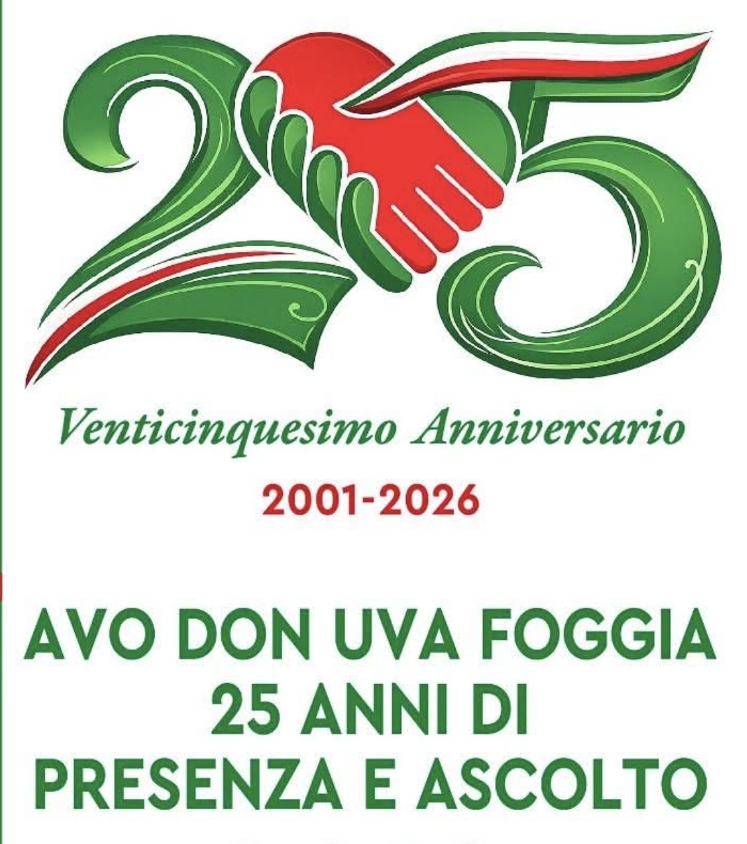 L’AVO DON UVA FOGGIA CELEBRA “25 ANNI DI PRESENZA E ASCOLTO”