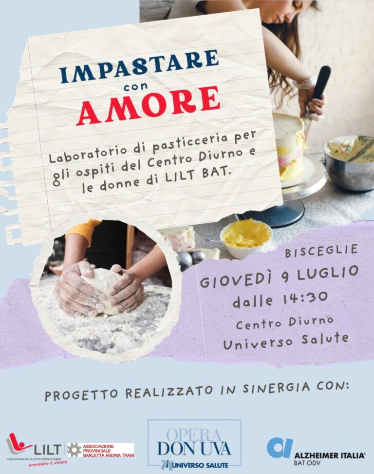 IMPASTARE CON AMORE, IL LABORATORIO DI PASTICCERIA PROMOSSO DA LILT BAT, ALZHEIMER ITALIA E UNIVERSO SALUTE